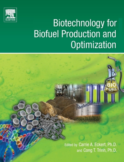 Biotechnology for Biofuel Production and Optimization, Hardback Book