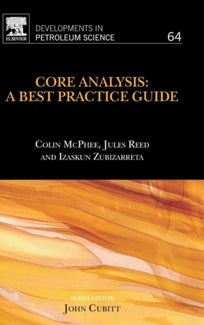 Core Analysis : A Best Practice Guide Volume 64, Hardback Book