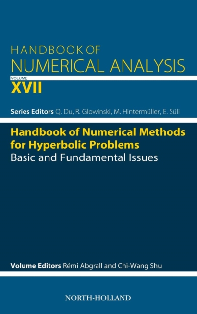 Handbook of Numerical Methods for Hyperbolic Problems : Basic and Fundamental Issues Volume 17, Hardback Book