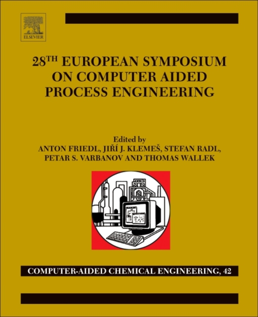 27th European Symposium on Computer Aided Process Engineering : Volume 40, Mixed media product Book