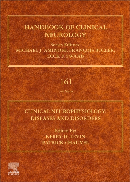 Clinical Neurophysiology: Diseases and Disorders : Handbook of Clinical Neurology Series Volume 161, Hardback Book