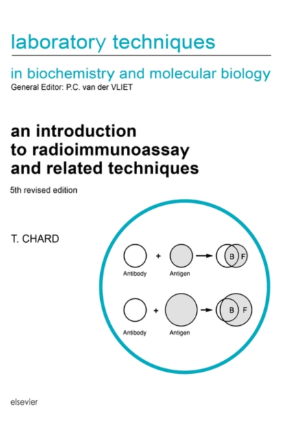 An Introduction to Radioimmunoassay and Related Techniques : Volume 6, Paperback / softback Book