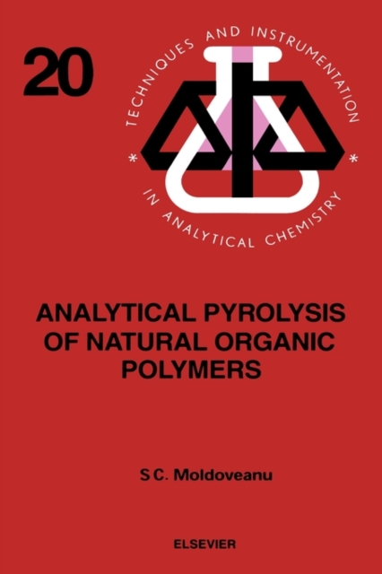 Analytical Pyrolysis of Natural Organic Polymers : Volume 20, Hardback Book