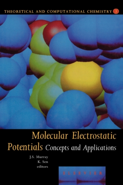 Molecular Electrostatic Potentials : Concepts and Applications Volume 3, Hardback Book