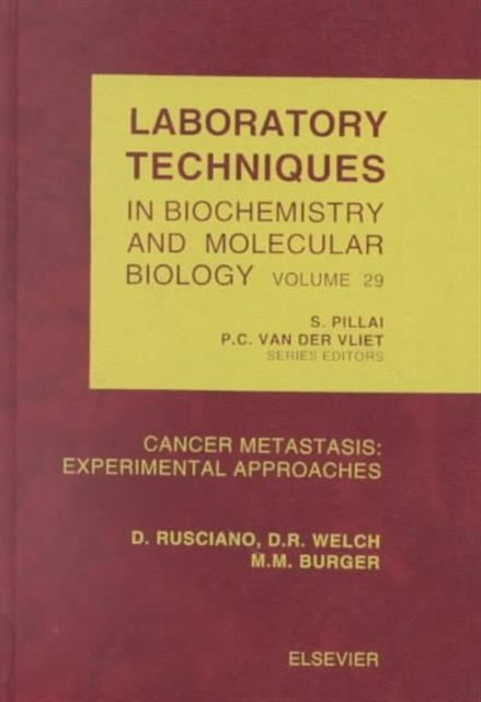 Cancer Metastasis: Experimental Approaches : Volume 29, Hardback Book
