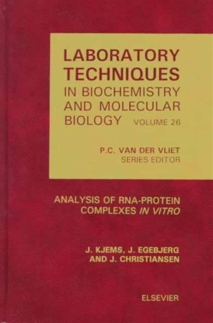Analysis of RNA-Protein Complexes in vitro : Volume 26, Hardback Book