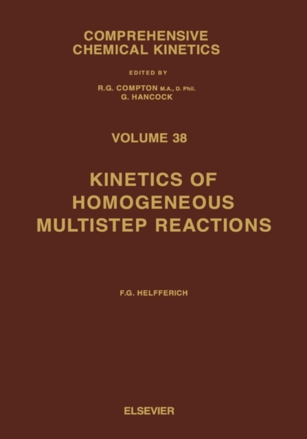 Kinetics of Homogeneous Multistep Reactions : Volume 38, Hardback Book