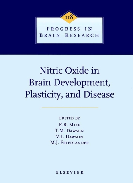 Nitric Oxide in Brain Development, Plasticity, and Disease : Volume 118, Hardback Book