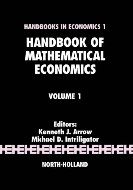 Handbook of Mathematical Economics : Volume 1, Hardback Book