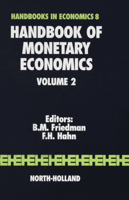 Handbook of Monetary Economics : Volume 2, Hardback Book