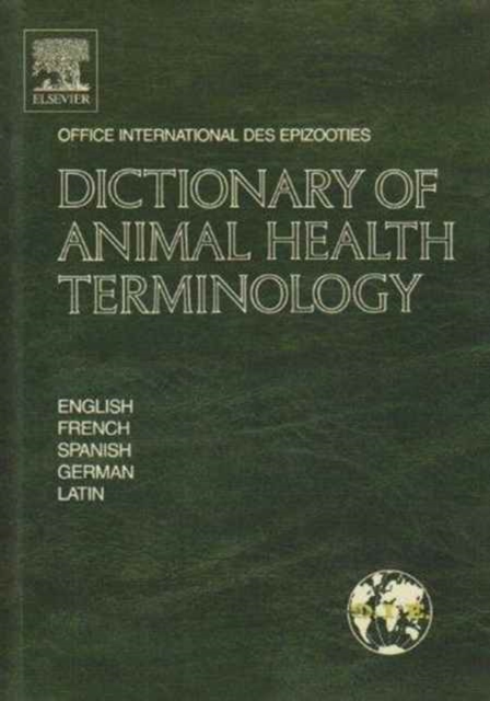 Dictionary of Animal Health Terminology : In English, French, Spanish, German and Latin, Hardback Book