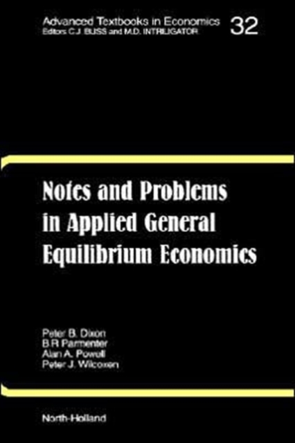 Notes and Problems in Applied General Equilibrium Economics : Volume 32, Hardback Book