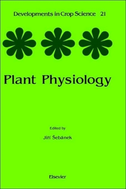 Plant Physiology : Volume 21, Hardback Book