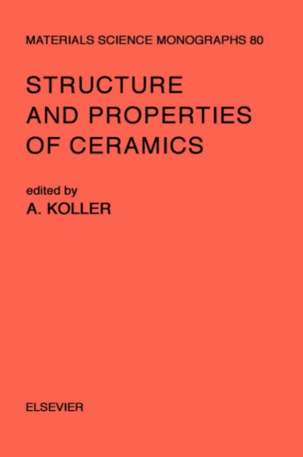 Structure and Properties of Ceramics : Volume 80, Hardback Book