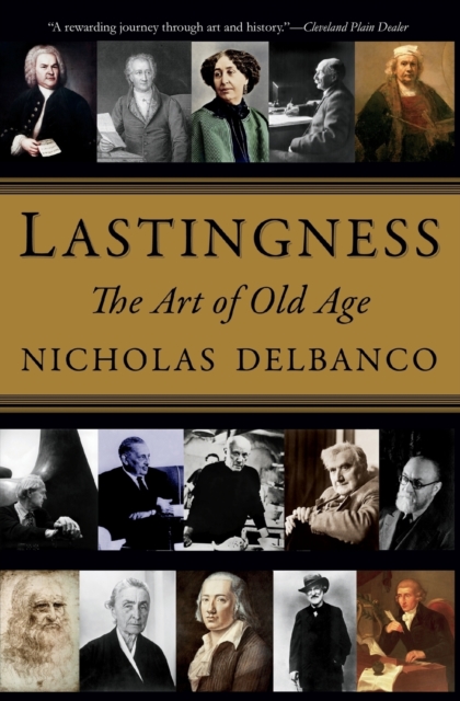 Lastingness : The Art of Old Age, Paperback / softback Book