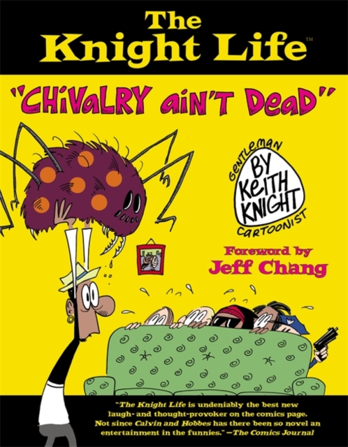 The Knight Life : Chivalry Ain't Dead, Paperback / softback Book