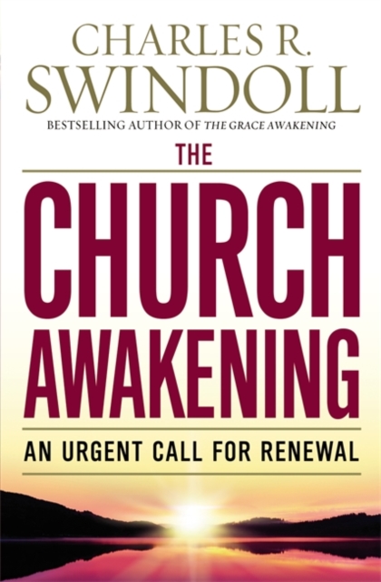 The Church Awakening : An Urgent Call for Renewal, Paperback Book