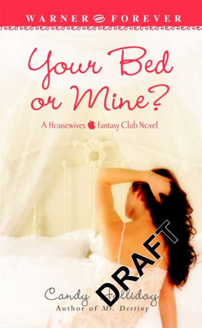 Your Bed Or Mine, Paperback / softback Book
