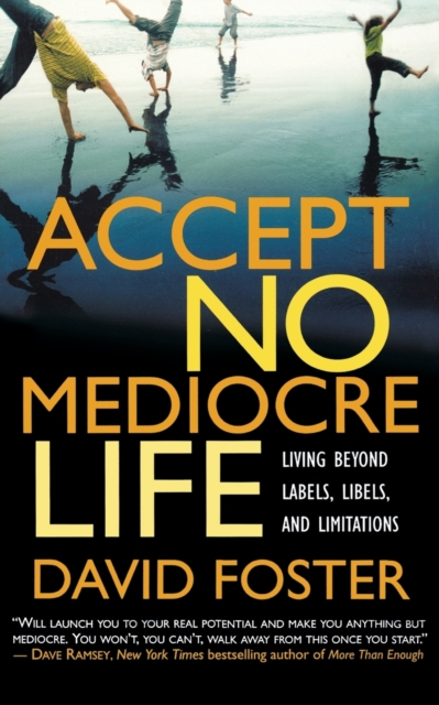 Accept No Mediocre Life, Paperback / softback Book