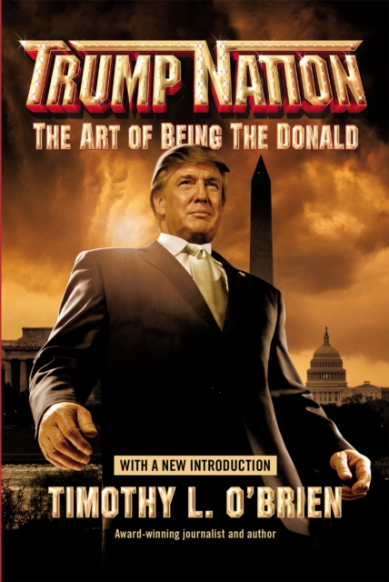 Trumpnation : The Art of Being The Donald, Paperback / softback Book