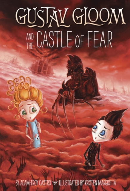 Gustav Gloom and the Castle of Fear : 6, Hardback Book
