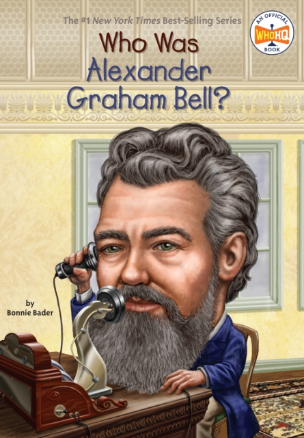 Who Was Alexander Graham Bell?, Paperback / softback Book