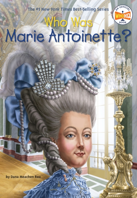 Who Was Marie Antoinette?, Board book Book