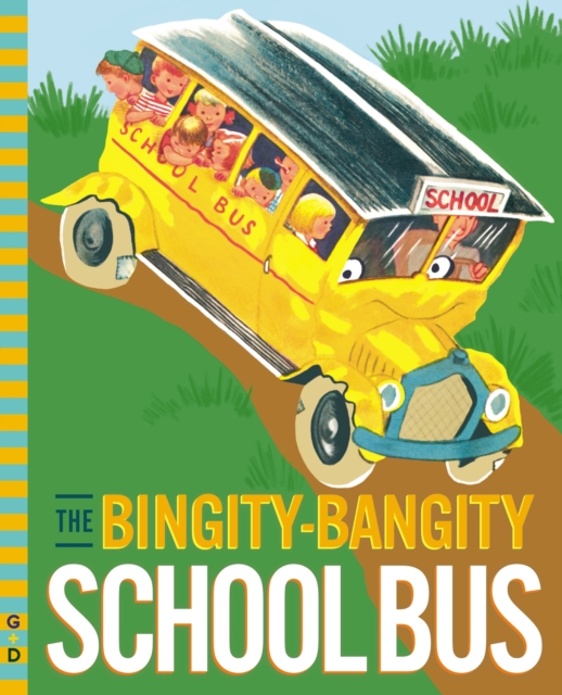The Bingity-Bangity School Bus, Board book Book