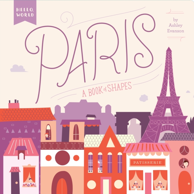Paris : A Book of Shapes, Board book Book