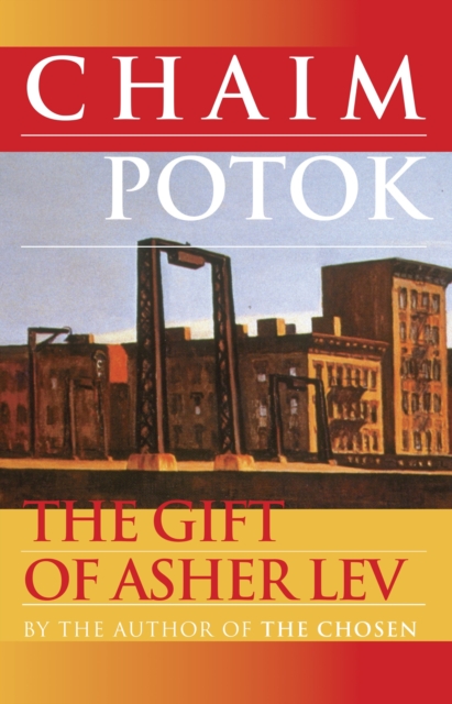 The Gift of Asher Lev : A Novel, Paperback / softback Book