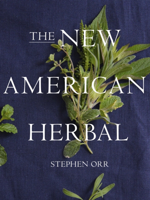 New American Herbal: An Herb Gardening Book, EPUB eBook