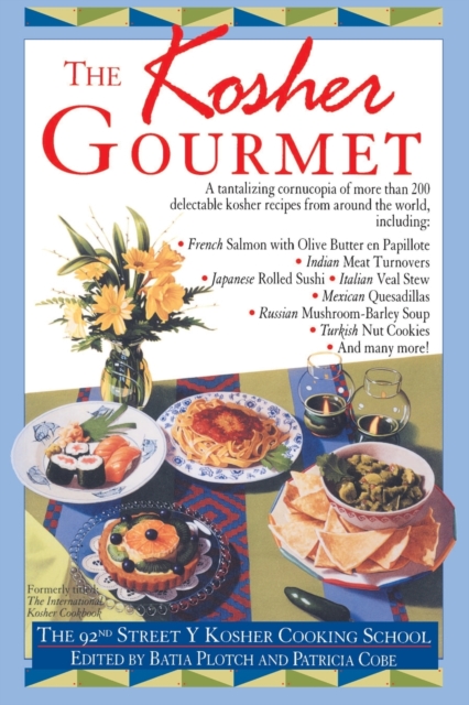 Kosher Gourmet : A Cookbook, Paperback / softback Book