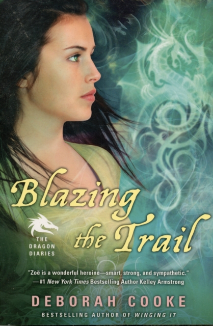 Blazing The Trail : The Dragon Diaries, Paperback Book