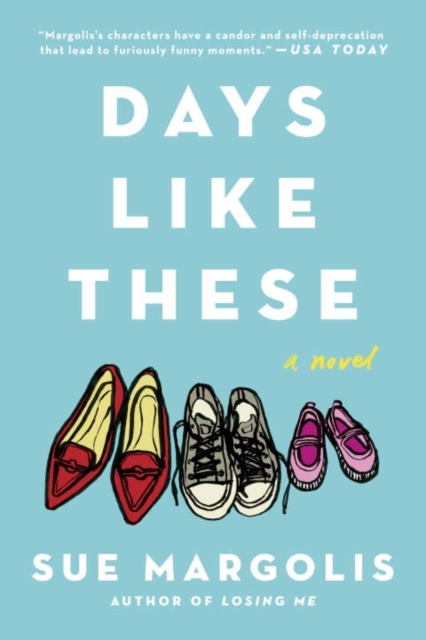 Days Like These : A Novel, Paperback / softback Book
