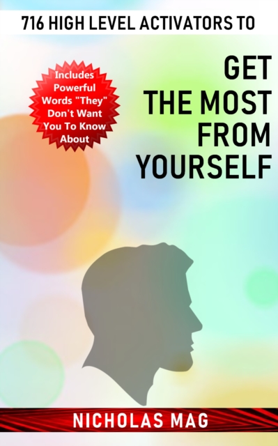 716 High Level Activators to Get the Most from Yourself, EPUB eBook