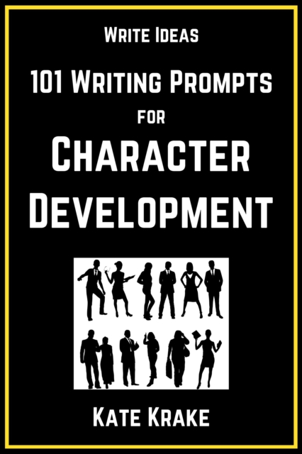101 Writing Prompts for Character Development, EPUB eBook