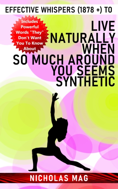 Effective Whispers (1878 +) to Live Naturally When So Much Around You Seems Synthetic, EPUB eBook