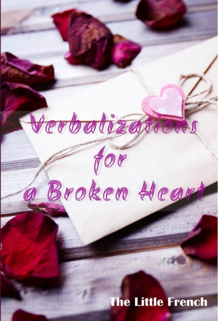 Verbalizations for a Broken Heart, EPUB eBook