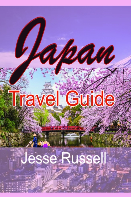 Japan Travel Guide: Tourism, EPUB eBook