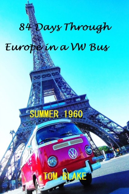 84 Days Through Europe in a VW Bus Summer 1960, EPUB eBook