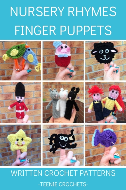 Nursery Rhyme Finger Puppets - Written Crochet Patterns, EPUB eBook
