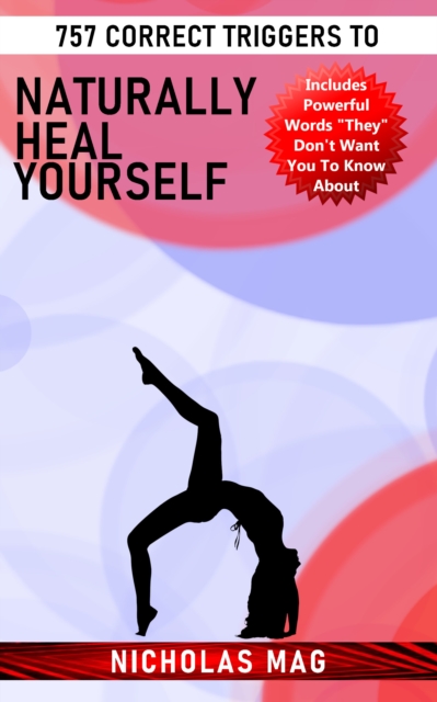 757 Correct Triggers to Naturally Heal Yourself, EPUB eBook