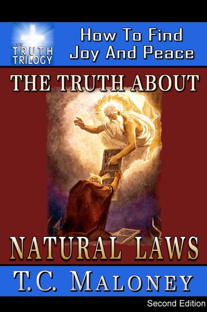 Truth About Natural Laws: How To Find Joy And Peace (2nd Edition), EPUB eBook