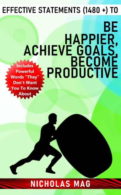 Effective Statements (1480 +) to Be Happier, Achieve Goals, Become Productive, EPUB eBook