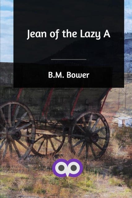 Jean of the Lazy A, Paperback / softback Book