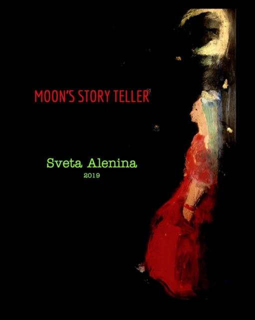 Moon's story teller., Paperback / softback Book