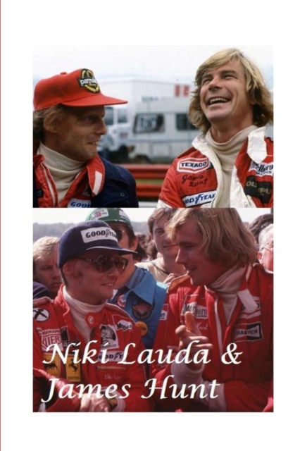 Niki Lauda and James Hunt, Paperback / softback Book
