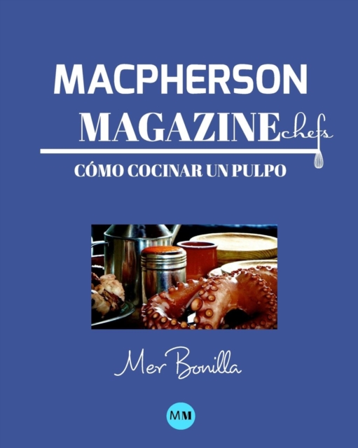 Macpherson Magazine Chef's - Como cocinar un pulpo, Paperback / softback Book