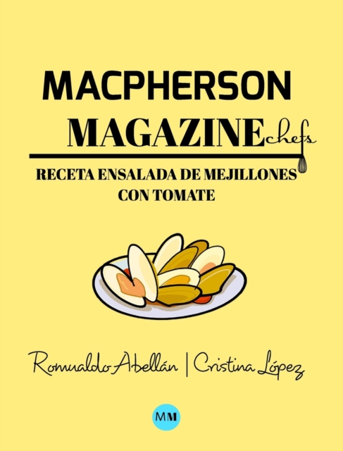 Macpherson Magazine Chef's - Receta Ensalada de mejillones con tomate, Hardback Book