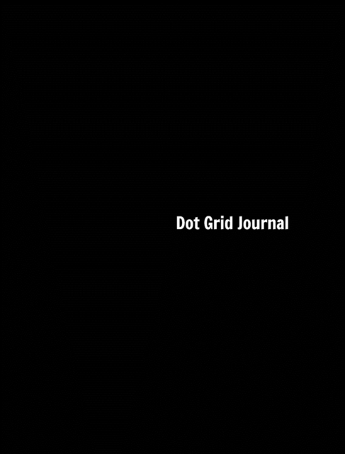 Dot Grid Journal : Black Dot Grid Journal, Hardback Book